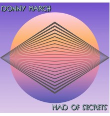 Donny March - Mad of Secrets