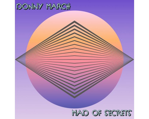 Donny March - Mad of Secrets