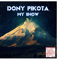 Dony Pikota - My Show