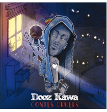 Dooz Kawa - Contes Cruels