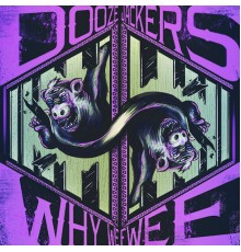 Dooze Jackers - Why We Fwee