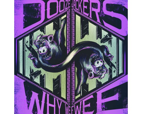 Dooze Jackers - Why We Fwee