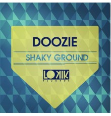 Doozie - Shaky Ground