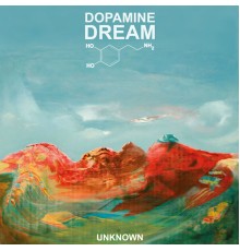 Dopamine Dream - Unknown