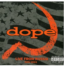 Dope - Live from Russia (Live)