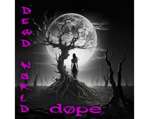 Dope - Dead World