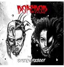 Dope D.O.D. - The System Reboot