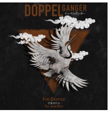 Doppelgänger - For Granted