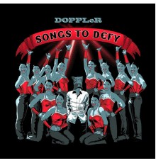 Doppler - Songs to Defy