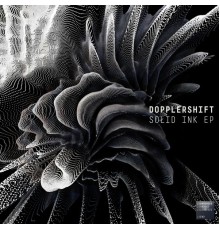 Dopplershift - Solid Ink