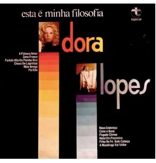 Dora Lopes - Esta é Minha Filosofia