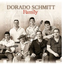 Dorado Schmitt - Family