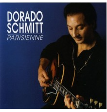 Dorado Schmitt - Parisienne