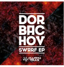 Dorbachov - Swarf EP