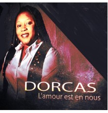 Dorcas Michel - L'amour est en nous