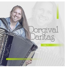 Dorgival Dantas - Dorgival Dantas, Vol. 1