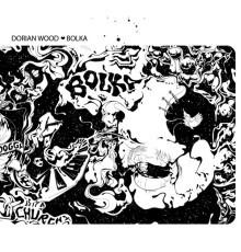 Dorian Wood - BOLKA