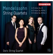 Doric String Quartet - Mendelssohn: String Quartets, Vol. 2