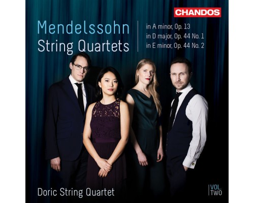 Doric String Quartet - Mendelssohn: String Quartets, Vol. 2 Doric String Quartet - Mendelssohn: String Quartets, Vol. 2