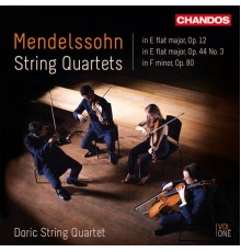 Doric String Quartet - Mendelssohn: String Quartets, Vol. 1