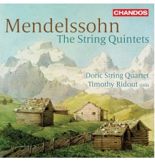 Doric String Quartet, Timothy Ridout - Mendelssohn: The String Quintets