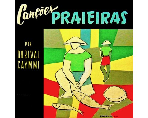 Dorival Caymmi - Canções Praieiras (Remastered)