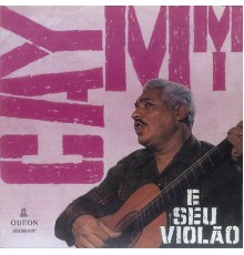 Dorival Caymmi - Caymmi E Seu Violão