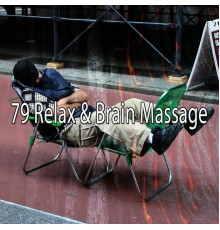 Dormir - 79 Relax & Brain Massage