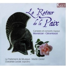 Dorothée Leclair, Le Parlement de Musique, Martin Gester - Le retour de la paix