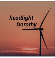 Dorothy - headlight