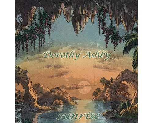 Dorothy Ashby - Sunrise