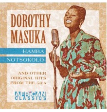 Dorothy Masuka - Hamba Notsokolo
