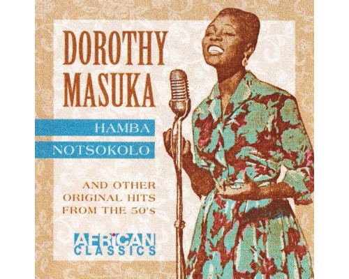 Dorothy Masuka - Hamba Notsokolo