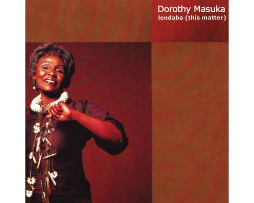 Dorothy Masuka - Lendaba