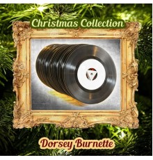 Dorsey Burnette - Christmas Collection