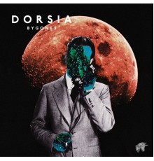 Dorsia - Bygones