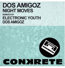 Dos Amigoz - Night Moves