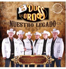 Dos de Oros - Nuestro Legado