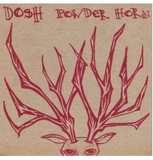 Dosh - Powder Horn