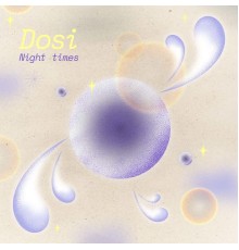 Dosi - Night Times