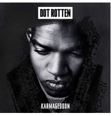 Dot Rotten - Karmageddon