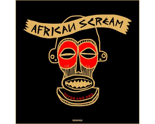 Dotorado Pro - African Scream