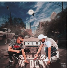 Double - Double Up Or Dont