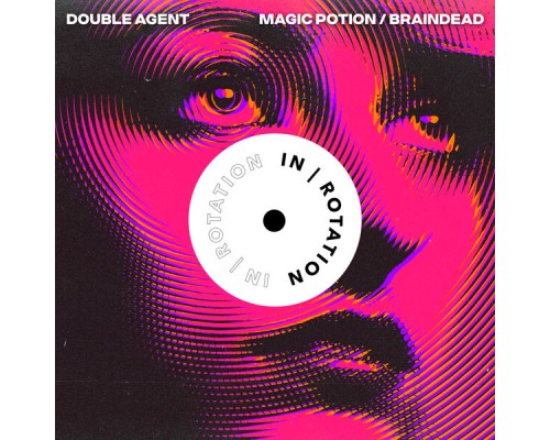 Double Agent - Magic Potion / Braindead