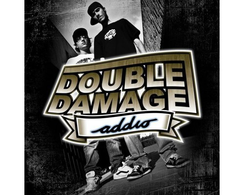 Double Damage - Addio