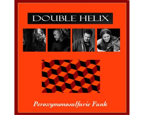 Double Helix - Peroxymonosulfuric Funk