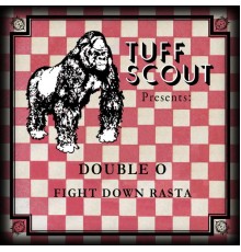 Double O - Fight Down Rasta