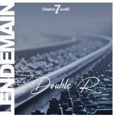 Double R - Lendemain