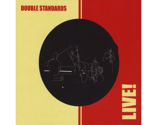 Double Standards - Live!