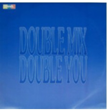 Double You - Double Mix